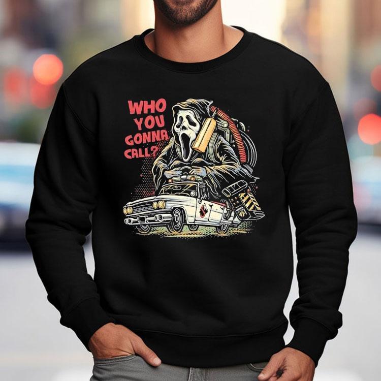 Who You Gonna Call Ghostface Driving The Ecto-1 Shirt Who You Gonna Call Ghostface Driving The Ecto-1 Shirt