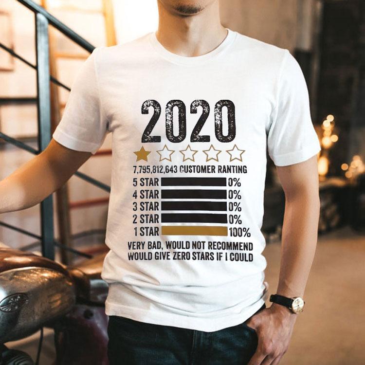 2020 One Star Very Bad Would Not Recommend Would Give Zero Stars If I Could Shirt 2020 One Star Very Bad Would Not Recommend Would Give Zero Stars If I Could Shirt