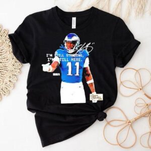 Aj Brown Philadelphia Eagles Philly I’m Still Standing I’m Still Here Shirt Aj Brown Philadelphia Eagles Philly I’m Still Standing I’m Still Here Shirt