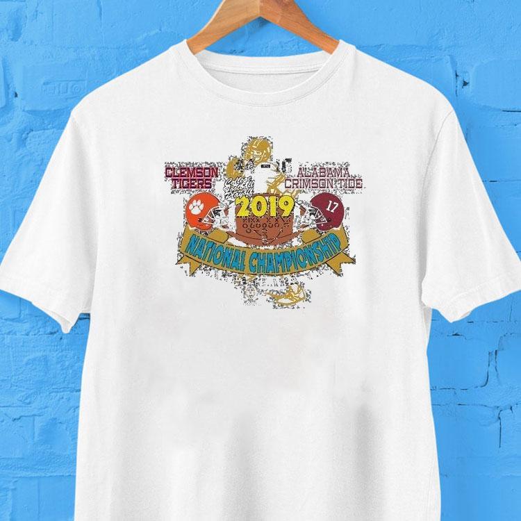 Alabama Crimson Tide Vs Clemson Tigers College Football Playoff National Championship Game 2019 Santa Clara Ca Matchup Shirt Alabama Crimson Tide Vs Clemson Tigers College Football Playoff National Championship Game 2019 Santa Clara Ca Matchup Shirt