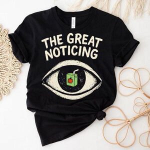 Apple Milk In Eye The Great Noticing Shirt