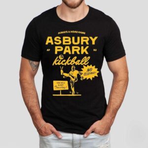 Asbury Park Kickball Always A Home Game See You Next Tuesday Shirt