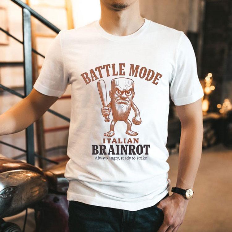 Battle Mode Italian Brainrot Always Angry Ready To Strike Shirt Battle Mode Italian Brainrot Always Angry Ready To Strike Shirt