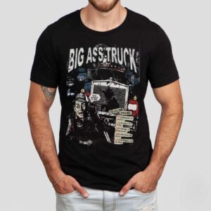 Big Ass Truck I.e 2025 Headline Shirt Big Ass Truck I.e 2025 Headline Shirt