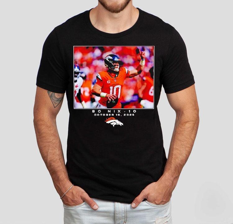 Bo Nix Denver Broncos Football Nfl 2025 Photo Shirt Bo Nix Denver Broncos Football Nfl 2025 Photo Shirt