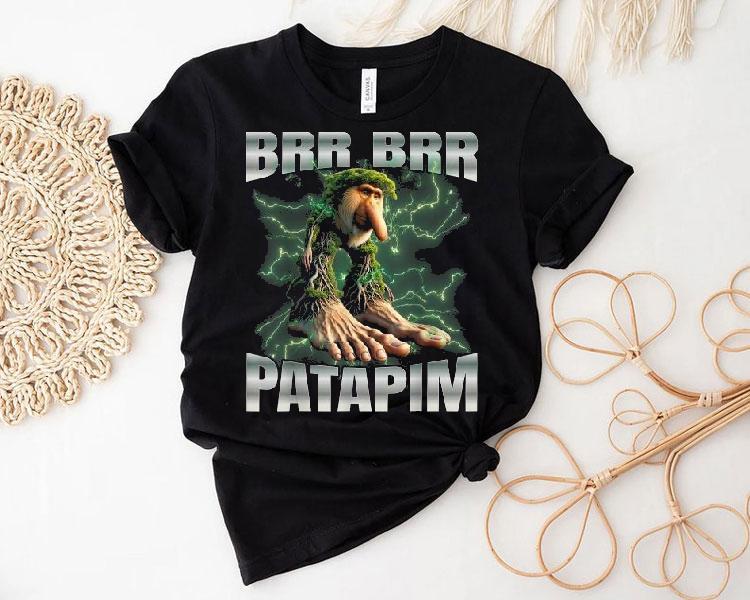 Brr Brr Patapim Shirt Brr Brr Patapim Shirt