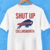 Buffalo Bills Shut Up Collinsworth Shirt