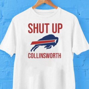 Buffalo Bills Shut Up Collinsworth Shirt Buffalo Bills Shut Up Collinsworth Shirt