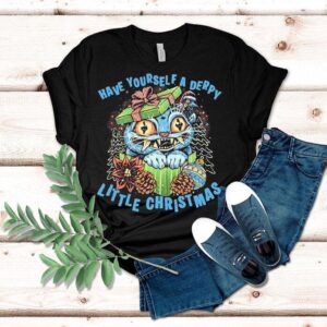 Cat Have Yourself A Derpy Little Christmas Shirt