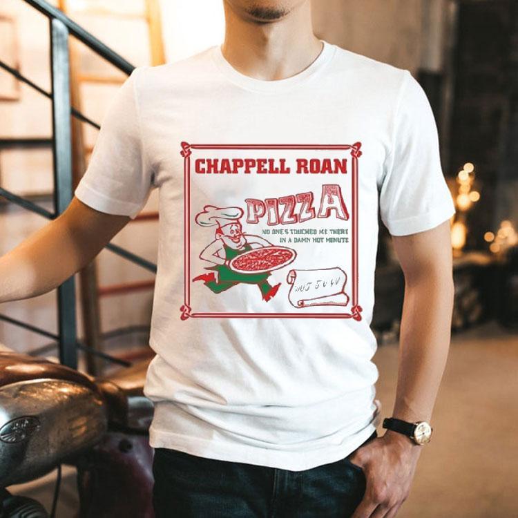Chappell Roan Pizza No One Touched Me There In A Damn Hot Minute Hot To Go Shirt Chappell Roan Pizza No One Touched Me There In A Damn Hot Minute Hot To Go Shirt