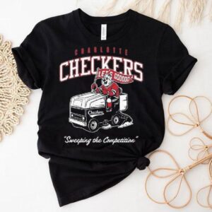Charlotte Checkers Zamboni Sweeping The Competition Shirt Charlotte Checkers Zamboni Sweeping The Competition Shirt
