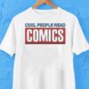 Cool People Read Comics Shirt