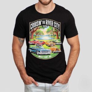 Cruisin The River City 2025 Moss Point Ms Classic Car Design Shirt