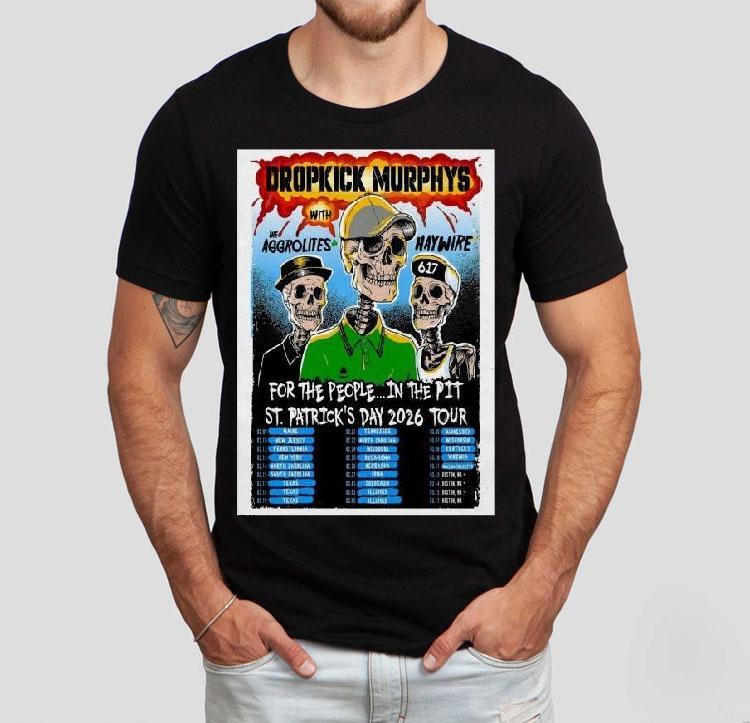 Dropkick Murphys St. Patrick’s Day Tour 2026 Shirt Dropkick Murphys St. Patrick’s Day Tour 2026 Shirt