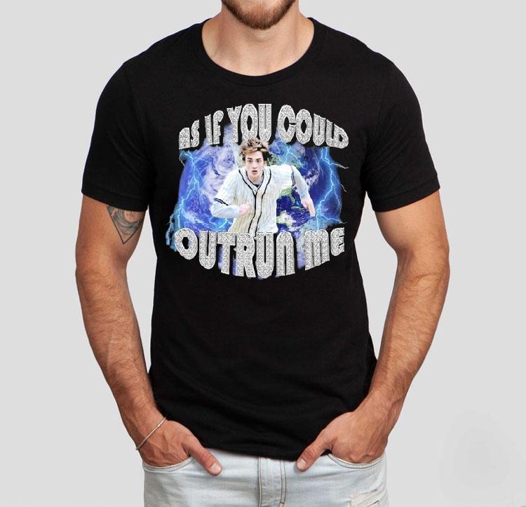 Edward Cullen As If You Could Outrun Me Shirt Edward Cullen As If You Could Outrun Me Shirt
