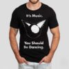 Femtanyl It’s Music Shirt