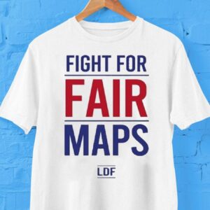 Fight For Fair Maps Shirt