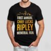 First Annual Chief Lucas Ripley Memorial Run Shirt