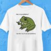 Frog Me No Prroblemo Narrator But It Was All Problemo Shirt