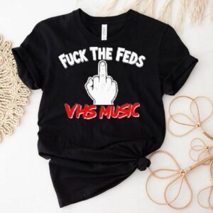 Fuck The Feds Vhs Music Middle Finger Shirt Fuck The Feds Vhs Music Middle Finger Shirt