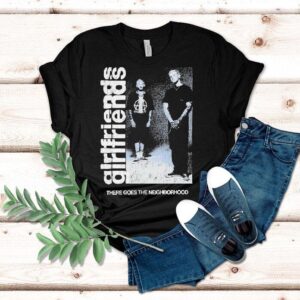 Girlfriends There Goes The Neighborhood Photo Shirt