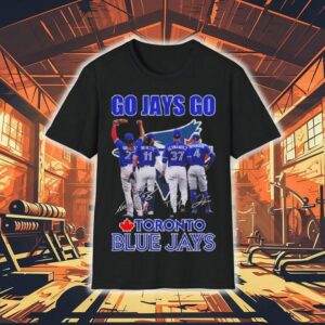 Go Jays Go Toronto Blue Jays Signatures 2025 Shirt Go Jays Go Toronto Blue Jays Signatures 2025 Shirt