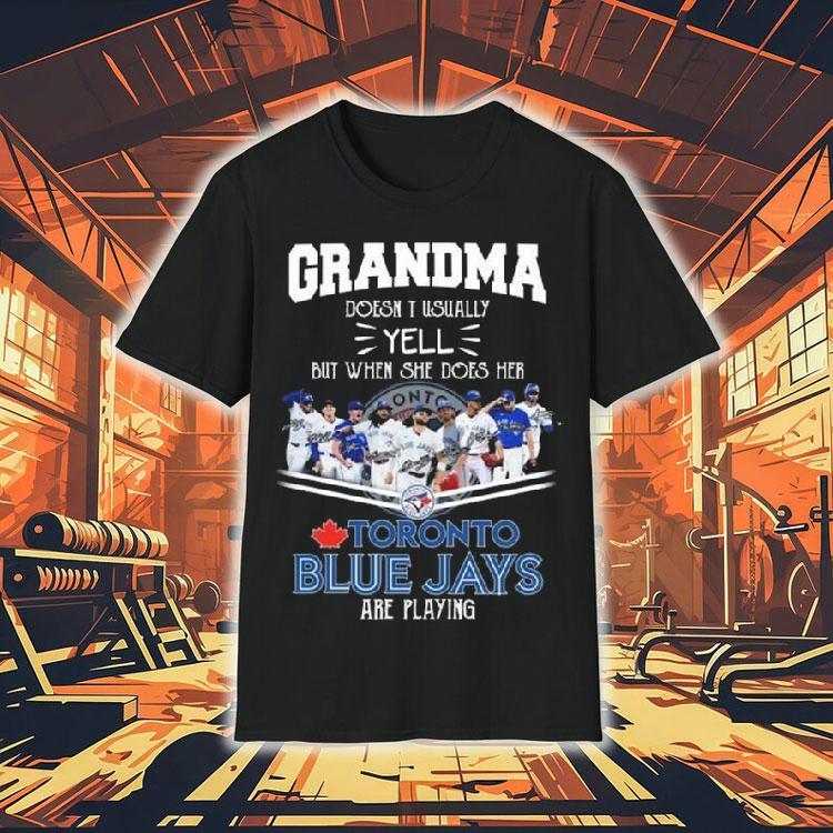 Grandma Doesn’t Usually Yell But When She Does Her Toronto Blue Jays Are Playing Signatures 2025 Shirt Grandma Doesn’t Usually Yell But When She Does Her Toronto Blue Jays Are Playing Signatures 2025 Shirt
