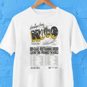 Greetings From Koyo Ben Quad Restraining Order Leaving Time I Promised The World On Tour Fall 2025 Shirt