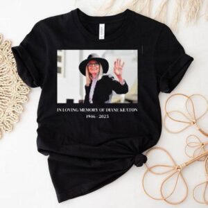 In Loving Memory Of Diane Keaton 1946-2025 Shirt