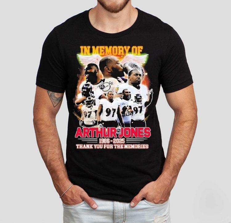 In Memory Of Arthur Jones Baltimore Ravens 1986 2025 Thank You For The Memories Wings Signature Shirt In Memory Of Arthur Jones Baltimore Ravens 1986 2025 Thank You For The Memories Wings Signature Shirt