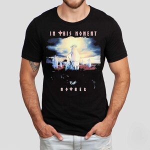 In This Moment Mother Shirt