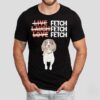 Jacob Harrell Live Laugh Love Fetch Muddy Shirt