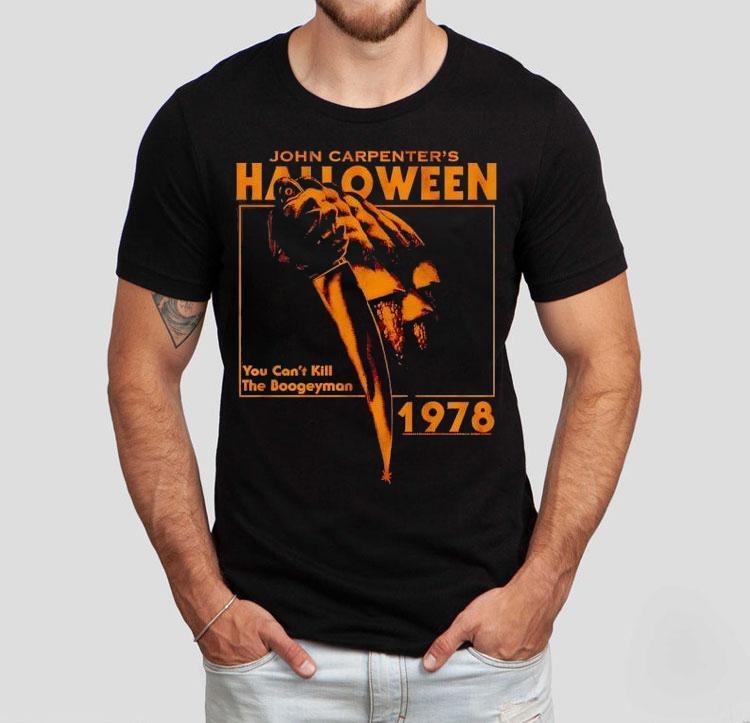 John Carpenter’s Halloween You Can’t Kill The Boogeyman 1978 Vintage Shirt John Carpenter’s Halloween You Can’t Kill The Boogeyman 1978 Vintage Shirt