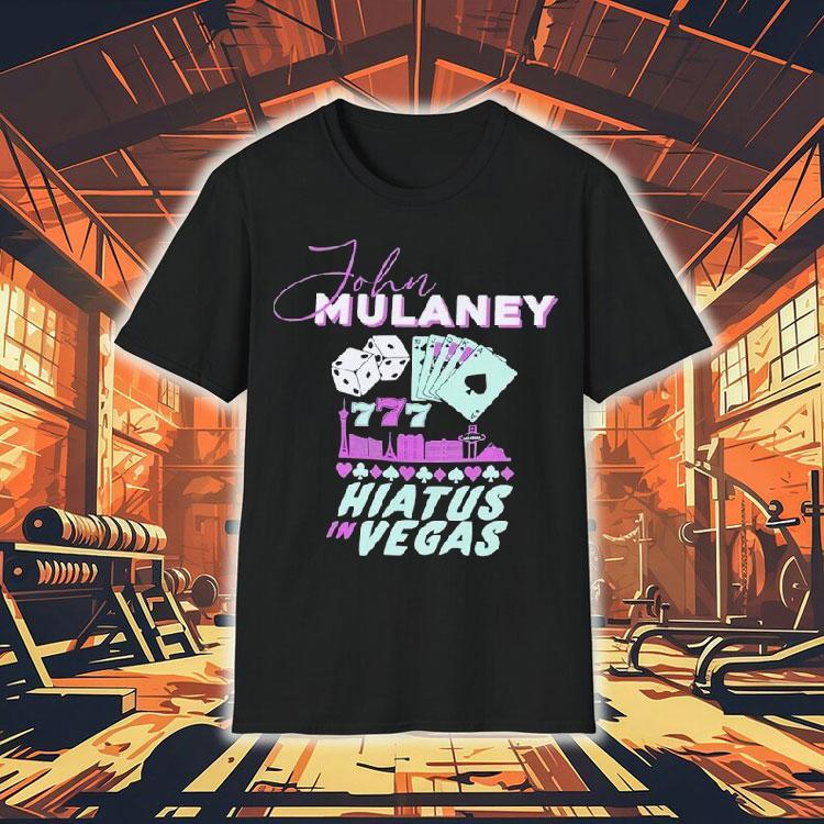 John Mulaney Hiatus In Vegas Shirt John Mulaney Hiatus In Vegas Shirt