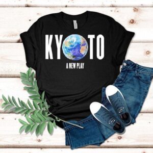 Kyoto A New Play The 1990s Were Freakin’ Glorious Earth Shirt