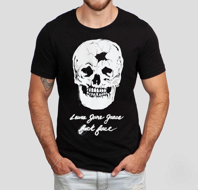 Laura Jane Grace Fuck Face Skull Shirt Laura Jane Grace Fuck Face Skull Shirt