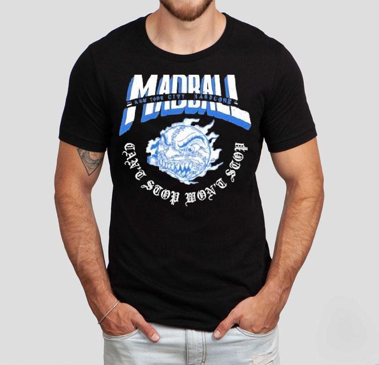 Madball Can’t Stop Won’t Stop Shirt Madball Can’t Stop Won’t Stop Shirt