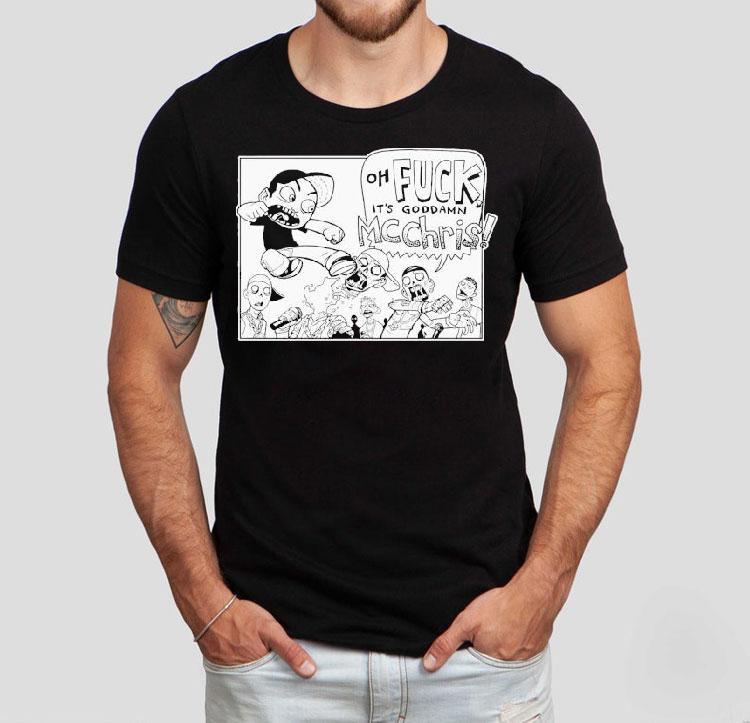 Mc Chris Oh Fuck It’s Goddamn Goddamn Shirt Mc Chris Oh Fuck It’s Goddamn Goddamn Shirt