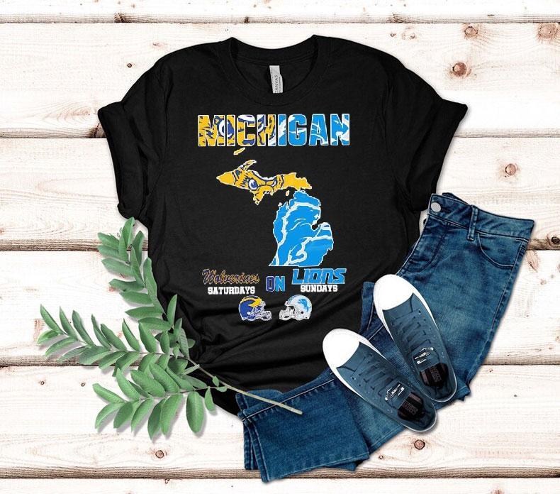 Michigan Sports Michigan Wolverines On Saturdays X Detroit Lions On Sundays State Of Mascot Shirt Michigan Sports Michigan Wolverines On Saturdays X Detroit Lions On Sundays State Of Mascot Shirt
