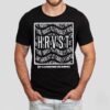 Mike Hrvst The Hrvst Is Finally Here It’s Starting To Show Shirt