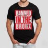 Nesn Banned In The Bronx Shirt