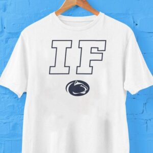 Penn State Nittany Lions If Shirt