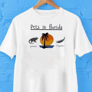Pets In Florida Iguanas And Alligators Tshirt