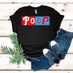 Philadelphia Phillies Poop Game Mlb Shirt Philadelphia Phillies Poop Game Mlb Shirt