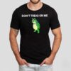 Portland Frog Don’t Treas On Me Shirt