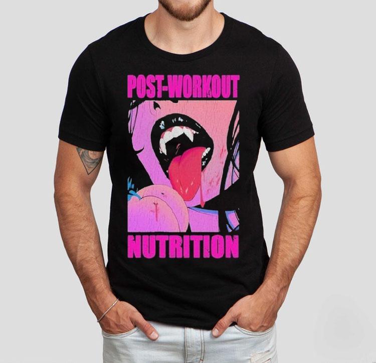 Post-workout Nutrition Shirt Post-workout Nutrition Shirt