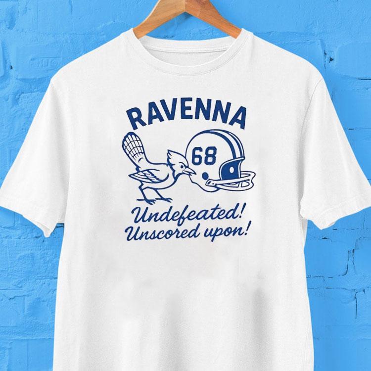 Ravenna Football Helmet Undefeated Unscored Upon 1968 Shirt Ravenna Football Helmet Undefeated Unscored Upon 1968 Shirt