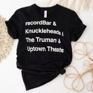 Recordbar Knuckleheads The Truman Uptown Theater Tshirt