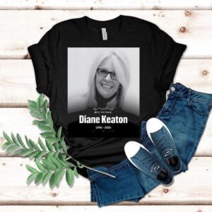 Rest In Peace To The Legendary Diane Keaton 1946-2025 Shirt