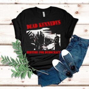 Robert F Kennedy Jr Dead Kennedys Bedtime For Democracy Shirt